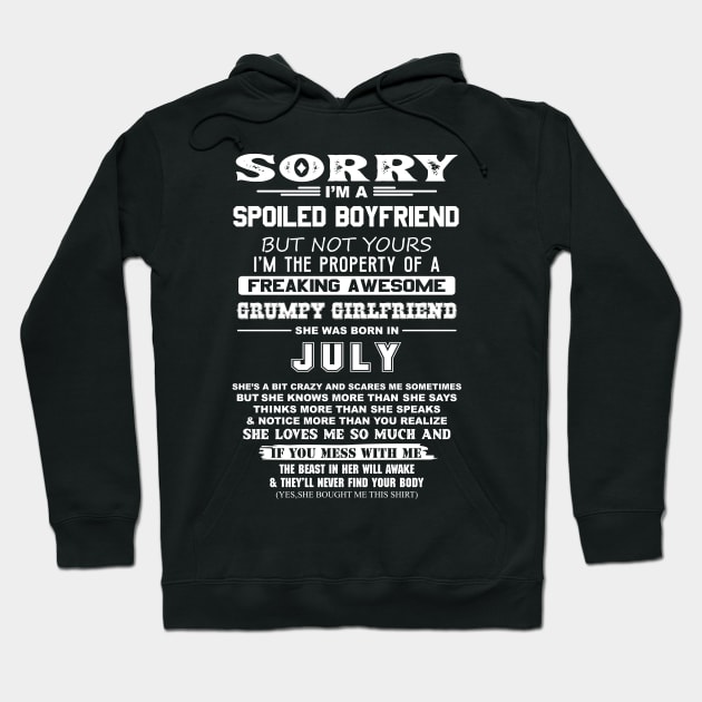 Spoiled Boyfriend Property of Freaking Awesome Grumpy Girlfriend Born in July Hoodie by mckinney